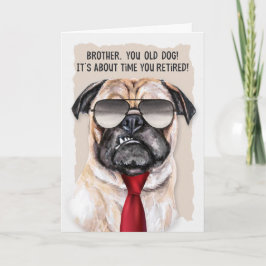 Brother Retirement Funny Mops Dog Red Necktie Karte