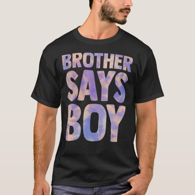 Brother sagt, Boy Gender Reveal Schwangerschaft An T-Shirt (Vorderseite)