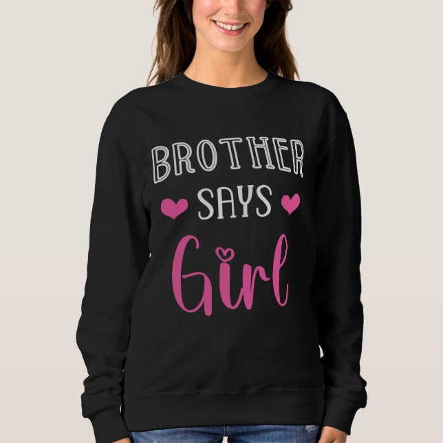 brother says girl gender reveal party matching fam sweatshirt (Vorderseite)