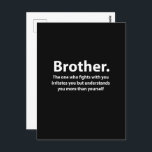 Brother Typografie Brother Postkarte<br><div class="desc">Bruder Typografie Bruder Postcard Original-Design von Nisha Prabhu. Verteilen Sie die Liebe und die guten Vibes mit unserer charmanten Brother Typografy Postcard! Dieses auffallende Design verbindet moderne Ästhetik mit herzlicher Stimmung und macht es zum idealen Sake für Geburtstage,  Ferien oder einfach nur sagen: "Ich denke an dich!</div>