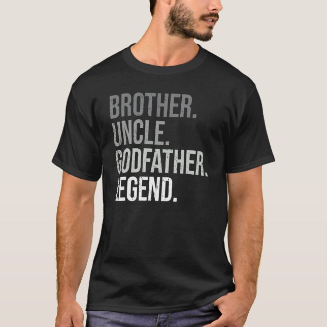 Brother Uncle Godfather Legend Fun Best  Uncle T-Shirt (Vorderseite)
