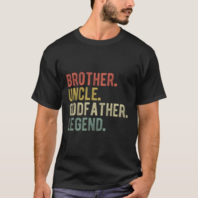 Brother Uncle GodVater Legend T-Shirt (Vorderseite)