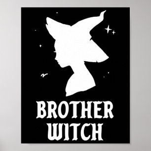 Brother Witch Funny Spooky Matching Halloween Poster
