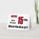 Brother's 15th birthday greeting in black, red. karte<br><div class="desc">Bei White Background Featuring Black and Red sind wir this fun,  birthday greeting for a brother. My Funny Mind Greetings.</div>