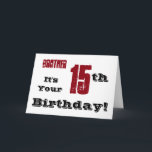 Brother's 15th birthday greeting in black, red. karte<br><div class="desc">Bei White Background Featuring Black and Red sind wir this fun,  birthday greeting for a brother. My Funny Mind Greetings.</div>