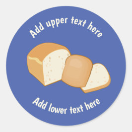 Brotläden mit Scheiben - Ihr eigener Slogan auf Runder Aufkleber