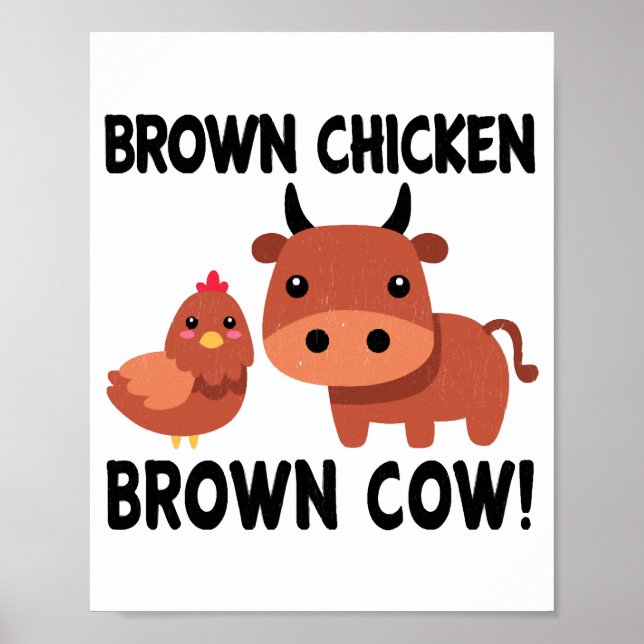 Brown Chicken Brown Kuh Poster (Vorne)