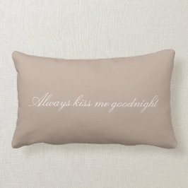 Brown Cocoa Creme Küss immer Goodnight Lendenkissen