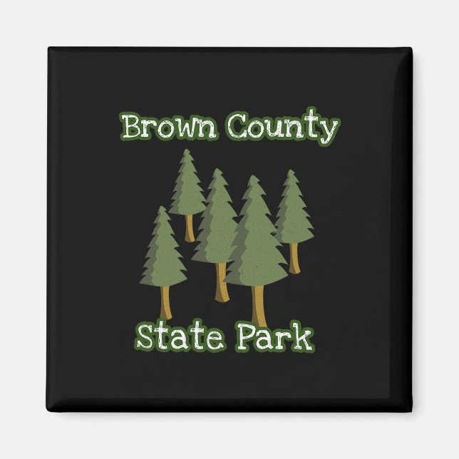 Brown County State Park Indiana Forest Woods Campi Magnet (Vorne)