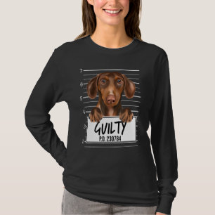 Brown Dackel Mugshot Guilty Dog T-Shirt