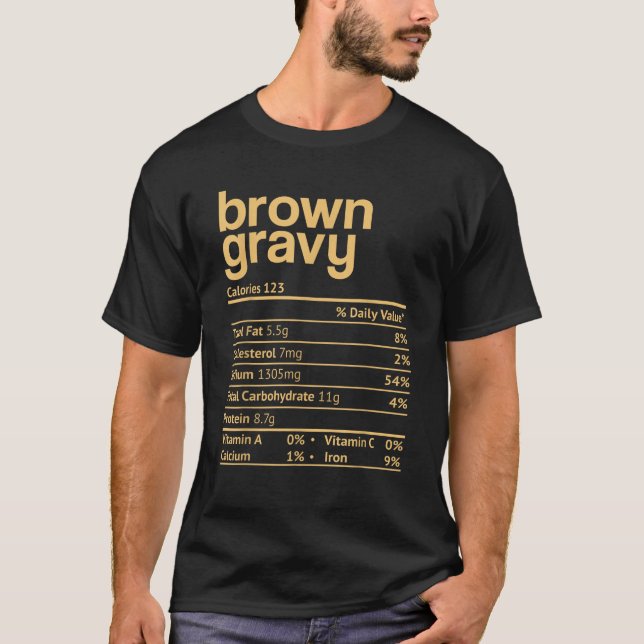Brown Gravy Nutrition Facts Funny Thanksgiving Chr T-Shirt (Vorderseite)