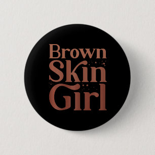 Brown Skin Girl Black History Monte Melanin Königi Button