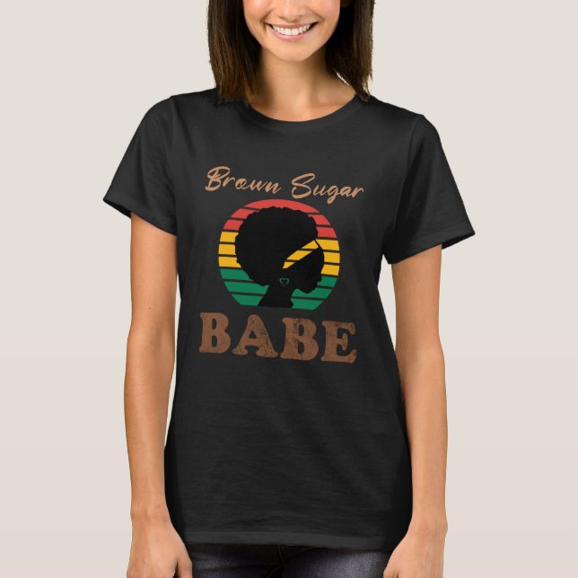 Brown Sugar Babe  2 T-Shirt (Vorderseite)