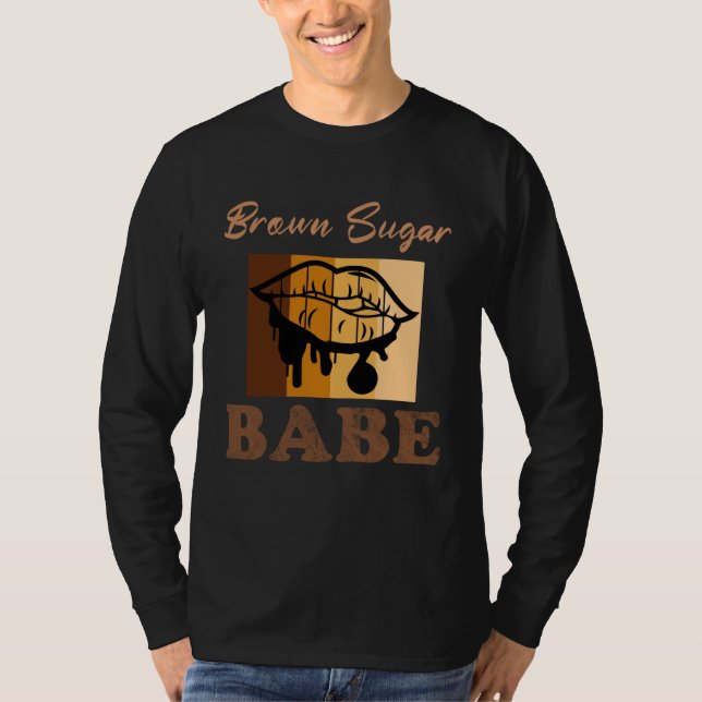 Brown Sugar Babe  8 T-Shirt (Vorderseite)