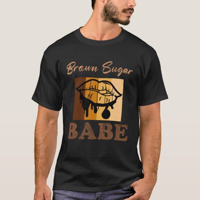Brown Sugar Babe  8 T-Shirt (Vorderseite)