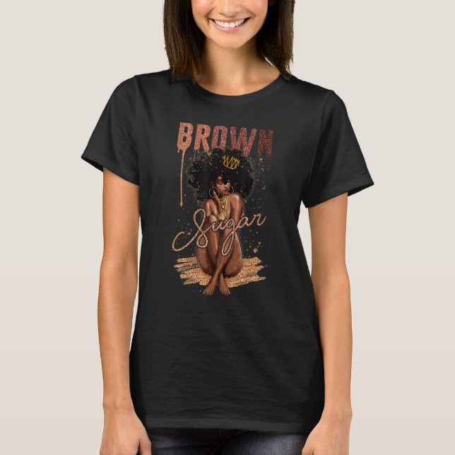 Brown Sugar Women Proud Black Women African Pride T-Shirt (Vorderseite)