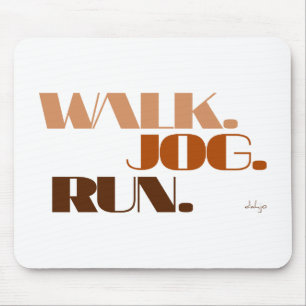 BROWN WALK JOG RUN (Schriftart CHUNKY) Mousepad