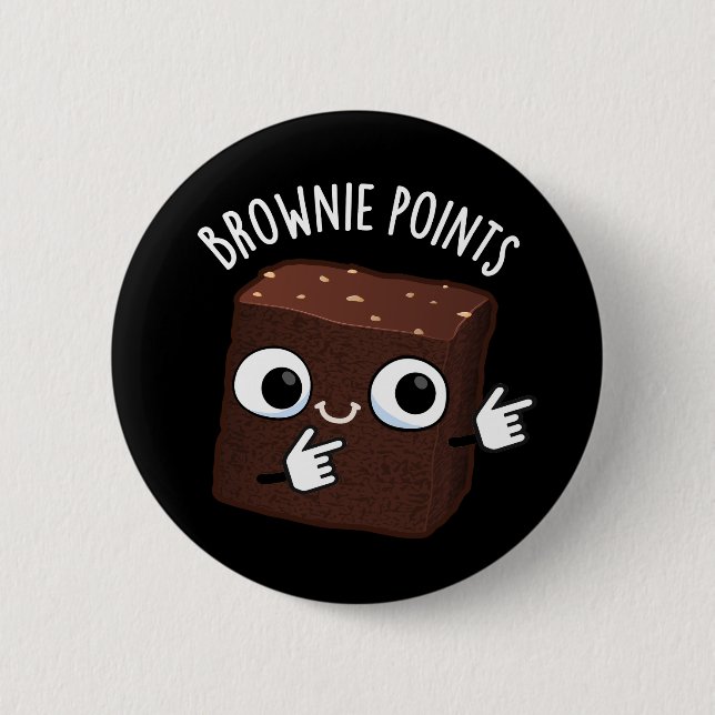 Brownie-Punkte Lustiger Snack-Wortwitz Dunkler Hin Button (Vorderseite)