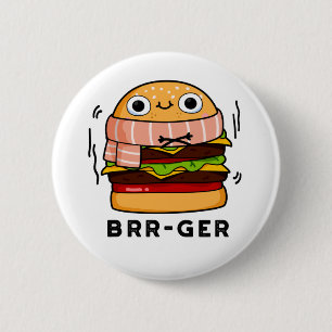 Brr-ger Funny Freezing Burger Pun Button