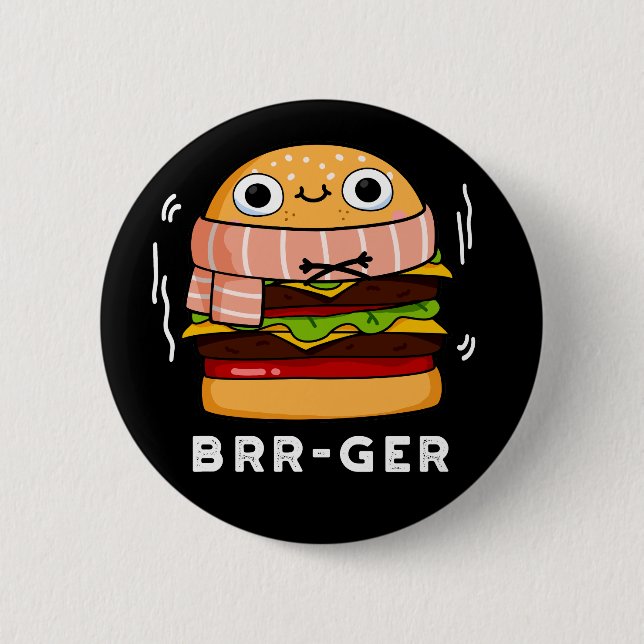 Brr-ger Funny Freezing Burger Pun Dark BG Button (Vorderseite)