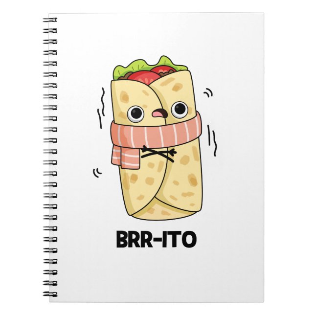 Brr-ito Funny Freezing Cold Burrito Pun Notizblock (Vorderseite)