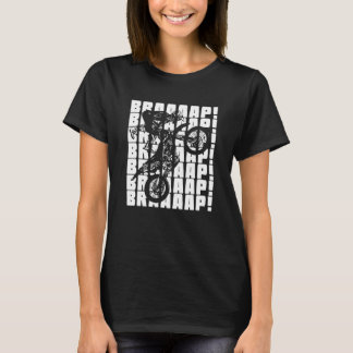 Brraaap Motocross Dirt Bike 1 T-Shirt