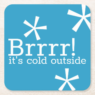 Brrr es ist kalt draußen Winter Drink Untersetzer