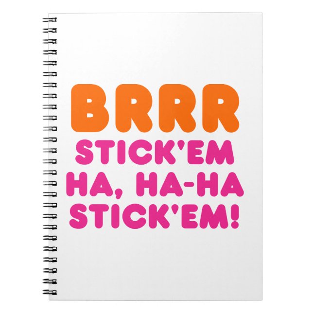 BRRR STICK 'EM HA, HA-HA STICK 'EM! NOTIZBLOCK (Vorderseite)