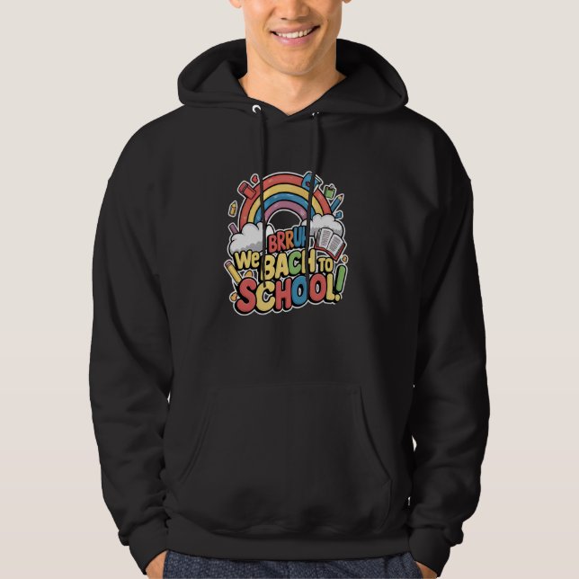 Brruh wir zurück zum ersten Schultag Hoodie (Vorderseite)
