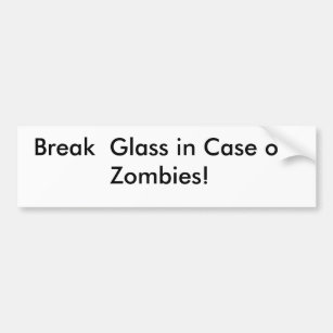 Bruch-Glas im Falle der Zombies! Aufkleber Autoaufkleber