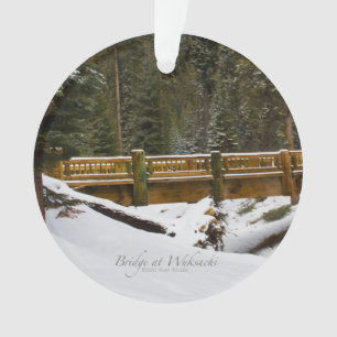 Brücke bei Wuksachi Ornament