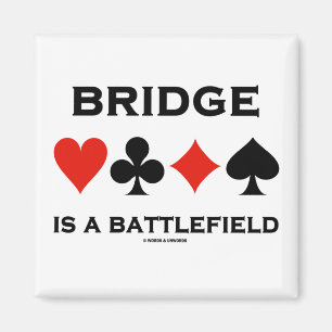 Brücke ist ein Schlachtfeld (vier Karten-Anzüge) Magnet