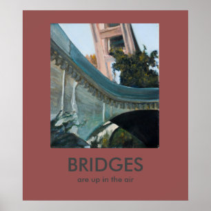 Brücken sind oben im Luftdemotivationspaket Poster