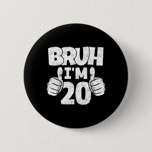 Bruder 20 Jahre alter Abschied Teenager 20. Geburt Button