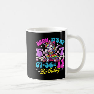 Bruder 67-56=11 11. Geburtstag Mädchen dabbing Ein Kaffeetasse