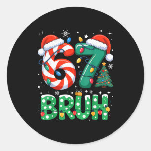 Bruder 67 Six Seven 6 7 Meme Weihnachten Lustig Ju Runder Aufkleber