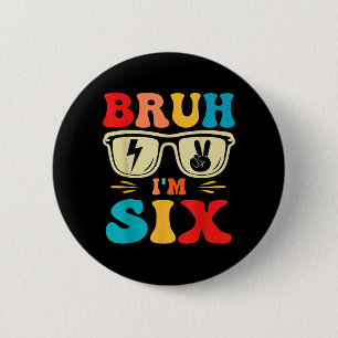 Bruder 6 Six 6. Geburtstag Groovy Jungen Mädchen 6 Button