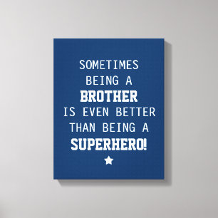 Bruder besser als Superhero - Blau Leinwanddruck