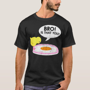 Bruder, bist du das lustiger Hühner- und Eierbauer T-Shirt