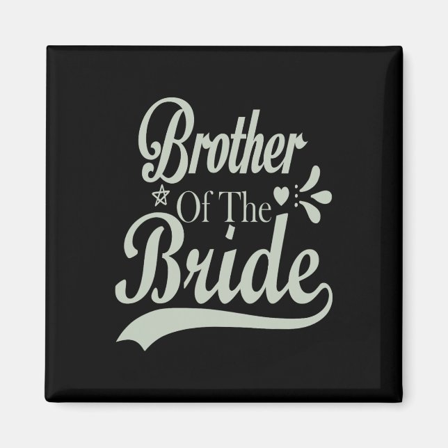Bruder der Braut Bachelor Bridal Bachelorette Magnet (Vorne)
