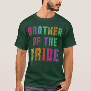BRUDER DER BRAUT Brautparty Bruder Familie Freund T-Shirt