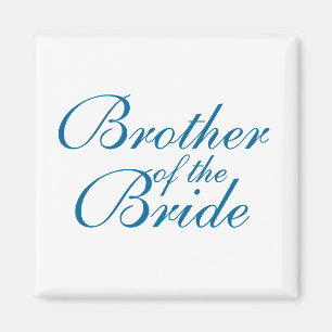 Bruder der Braut Magnet