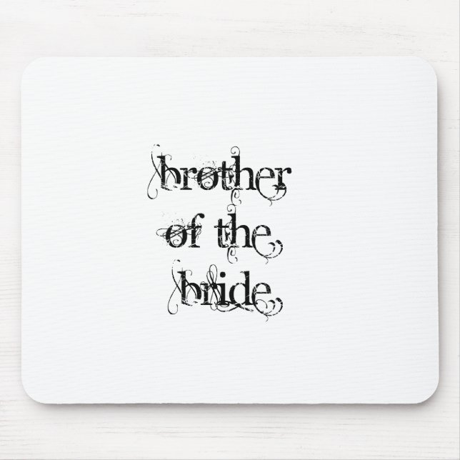 Bruder der Braut Mousepad (Vorne)