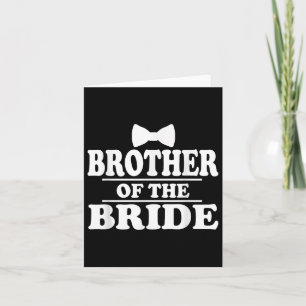 Bruder der Braut Wedding Bachelor Bachelorette Karte