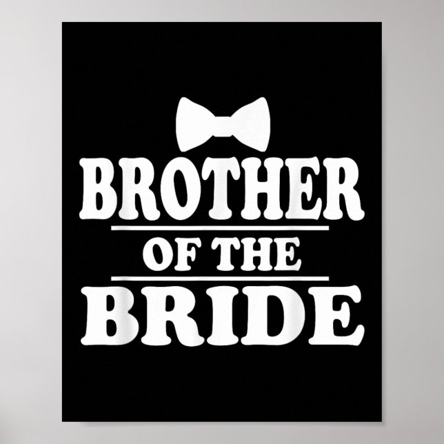 Bruder der Braut Wedding Bachelor Bachelorette Poster (Vorne)