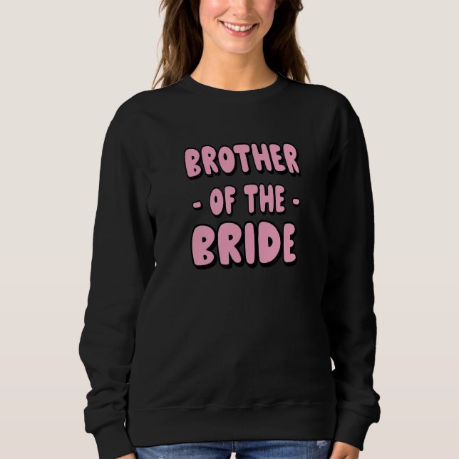 Bruder der Brautbachelor Matching Group Big L Sweatshirt (Vorderseite)