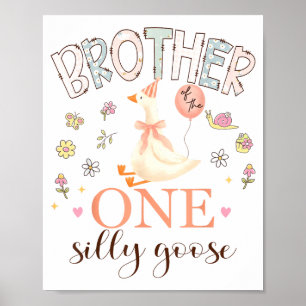 Bruder der einen albernen Gans zum 1. Geburtstag d Poster
