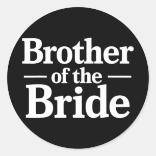 Bruder der fetten Aussage der Braut Runder Aufkleber