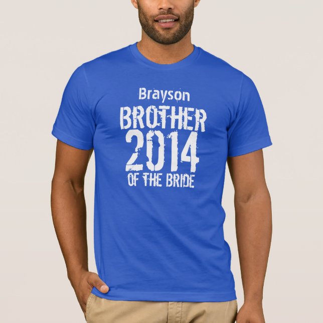Bruder des Brautgeschenks 2014 oder jedes Jahr V01 T-Shirt (Vorderseite)