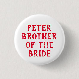 BRUDER DES BRIDE-ABZEICHENS FÜR DIE WEICHUNG BUTTON